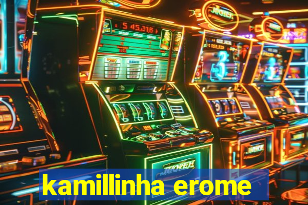 kamillinha erome